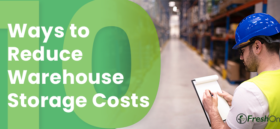 10 Ways to Reduce Warehouse Storage Costs