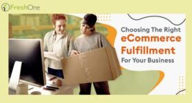 Choosing The Right eCommerce Fulfillment For Your Business