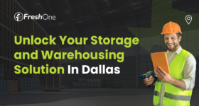 Unlock Your Storage and Warehousing Solution In Dallas