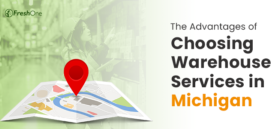 The Advantages of Choosing Warehouse Services in Michigan